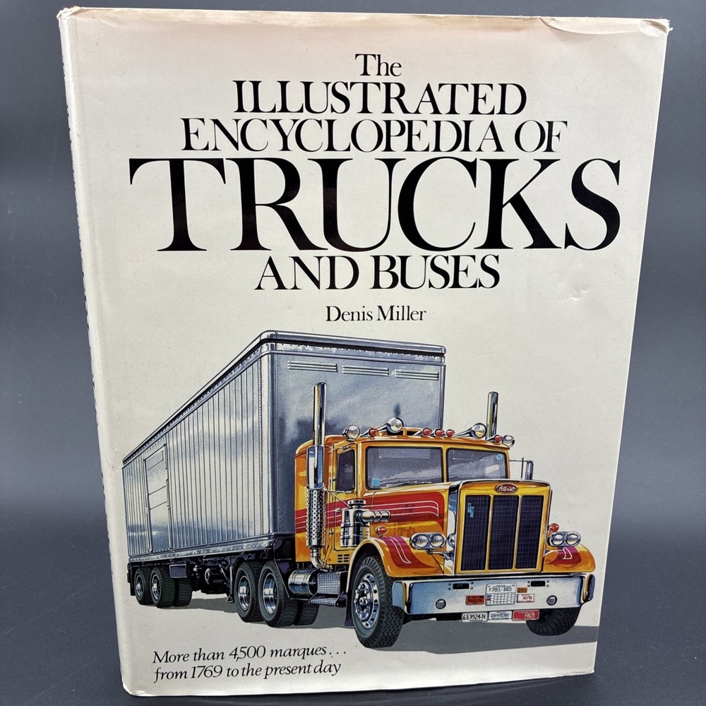 The Illustrated Encyclopedia of Trucks and Buses 1982 First Edition Hardcover